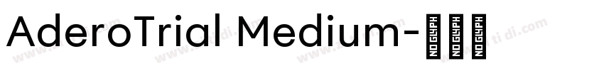 AderoTrial Medium字体转换